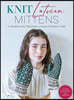 Knit Latvian Mittens: 19 Projects with Traditional Latvian Patterns to Knit