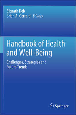 Handbook of Health and Well-Being: Challenges, Strategies and Future Trends