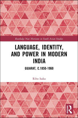 Language, Identity, and Power in Modern India