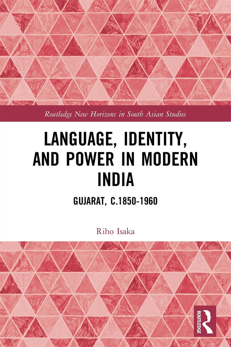 Language, Identity, and Power in Modern India