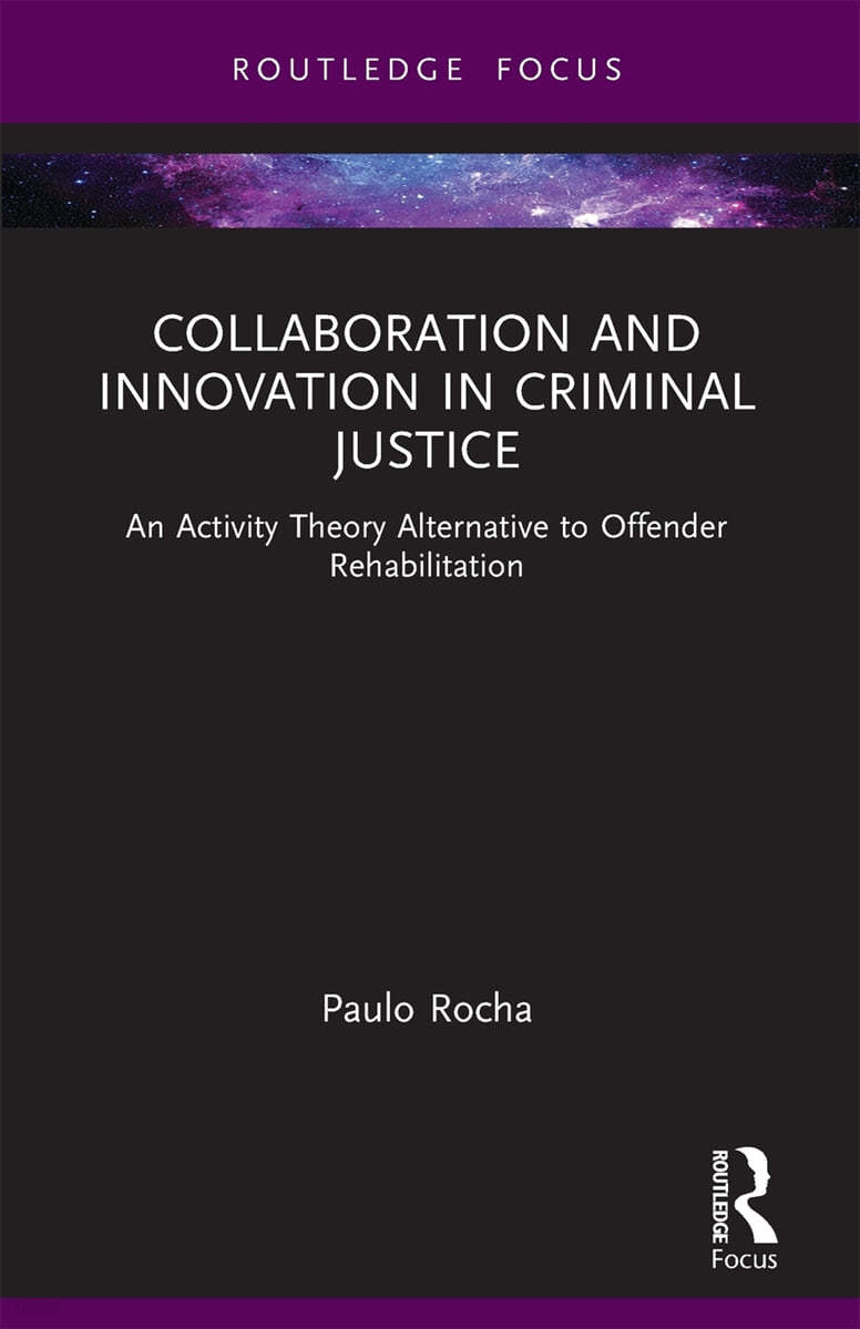 Collaboration and Innovation in Criminal Justice