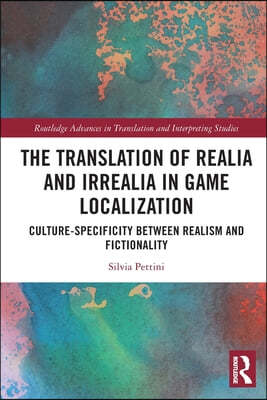 Translation of Realia and Irrealia in Game Localization