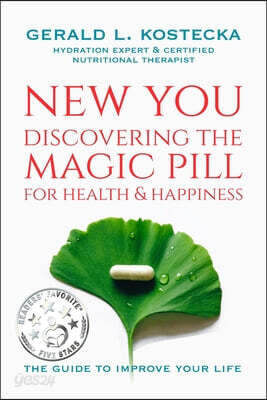 New You: Discovering the Magic Pill for Health & Happiness