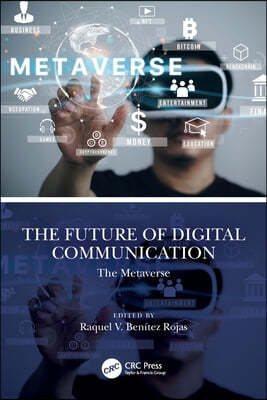 The Future of Digital Communication: The Metaverse