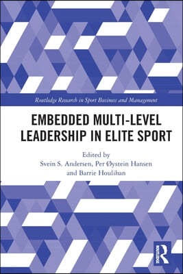 Embedded Multi-Level Leadership in Elite Sport