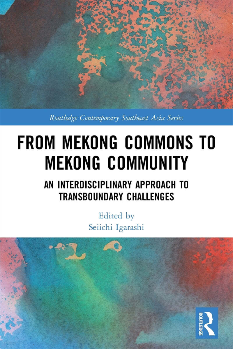 From Mekong Commons to Mekong Community