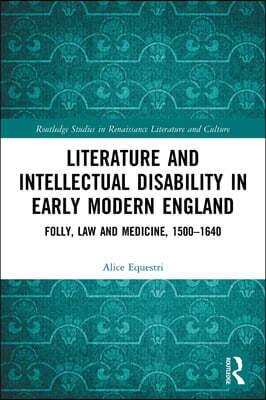 Literature and Intellectual Disability in Early Modern England