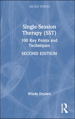 Single-Session Therapy (Sst): 100 Key Points and Techniques