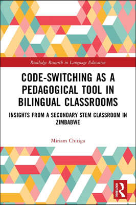 Code-Switching as a Pedagogical Tool in Bilingual Classrooms