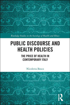 Public Discourse and Health Policies