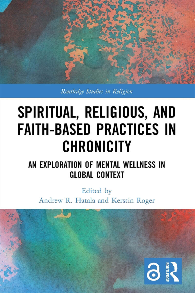 Spiritual, Religious, and Faith-Based Practices in Chronicity