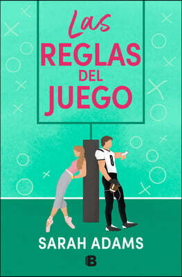 Ediciones B Las Reglas del Juego / The Cheat Sheet