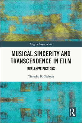 Musical Sincerity and Transcendence in Film