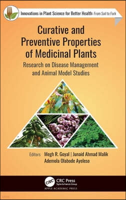 Curative and Preventive Properties of Medicinal Plants