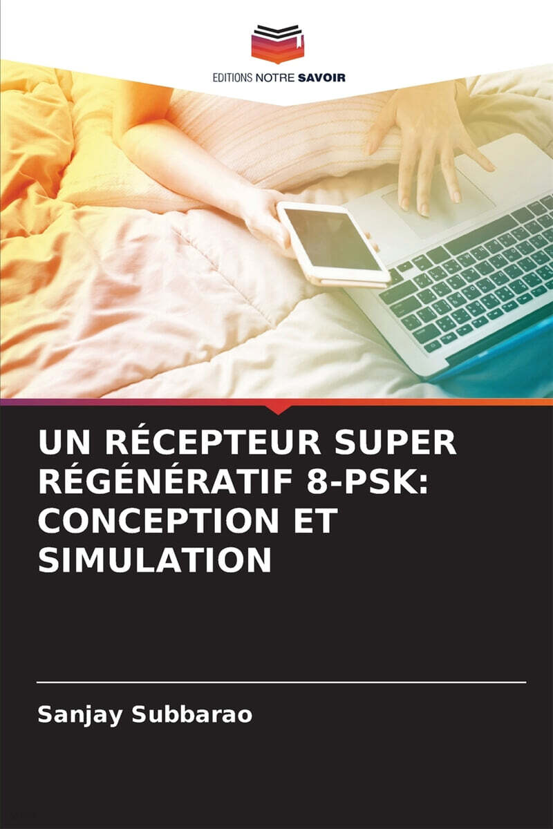 Un Recepteur Super Regeneratif 8-Psk: Conception Et Simulation