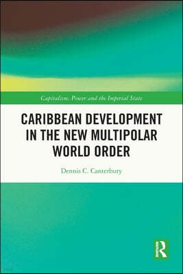 Caribbean Development in the New Multipolar World Order