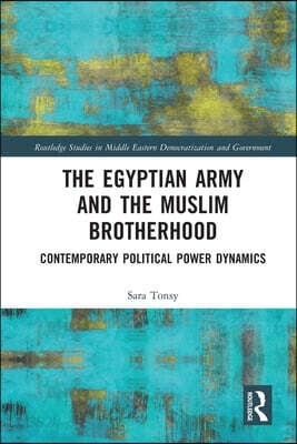 Egyptian Army and the Muslim Brotherhood