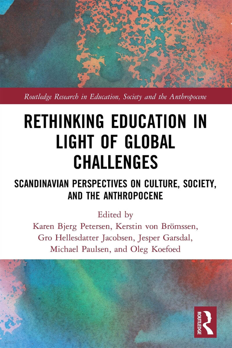 Rethinking Education in Light of Global Challenges