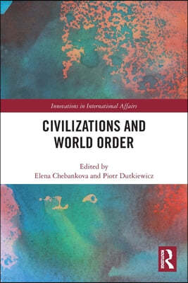 Civilizations and World Order