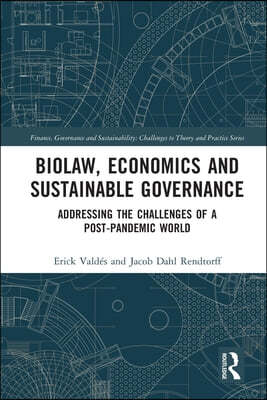 Biolaw, Economics and Sustainable Governance