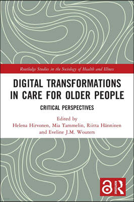 Digital Transformations in Care for Older People