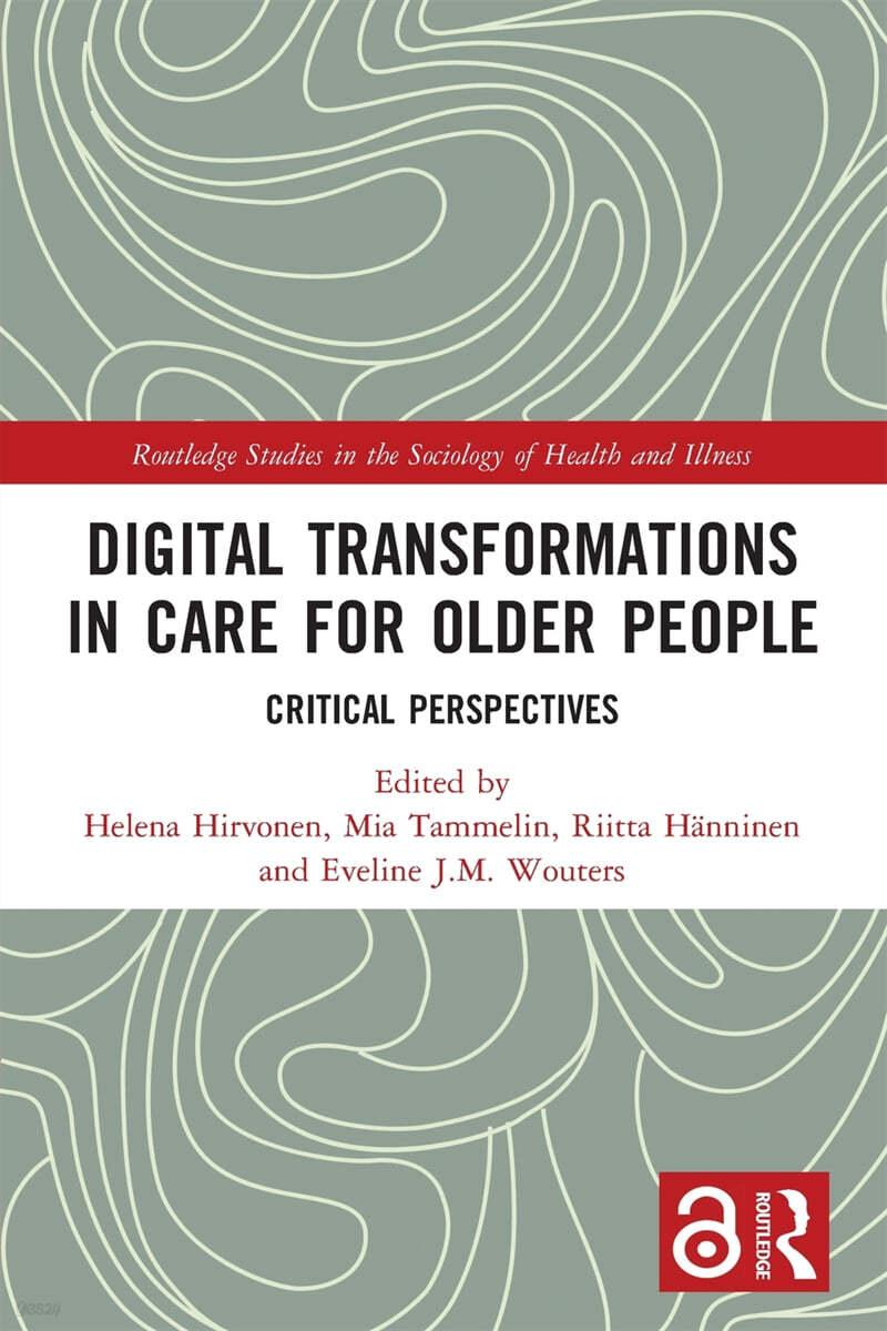 Digital Transformations in Care for Older People