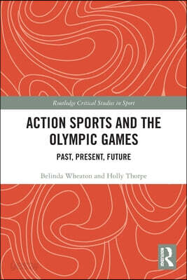 Action Sports and the Olympic Games