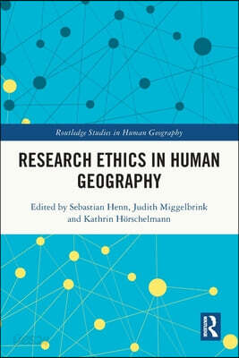 Research Ethics in Human Geography