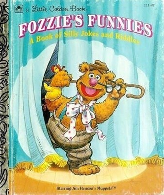 Fozzie's Funnies: A Book of Silly Jokes and Riddles (A Little Golden Book) Hardcover