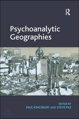 Psychoanalytic Geographies