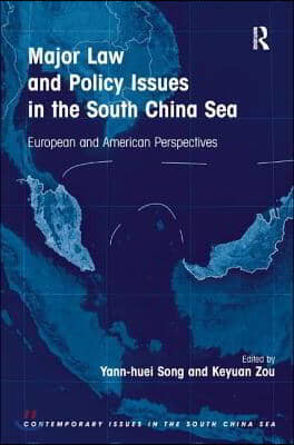 Major Law and Policy Issues in the South China Sea