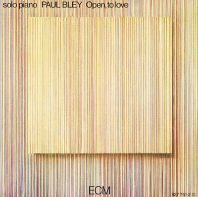 폴 블레이 (Paul Bley) - Open, To Love (독일발매)