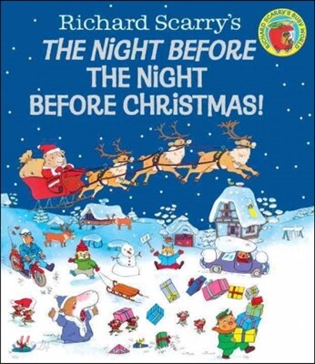 Richard Scarry's the Night Before the Night Before Christmas!