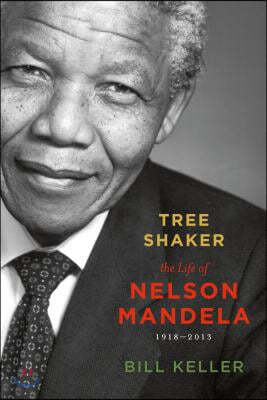 Tree Shaker: The Life of Nelson Mandela