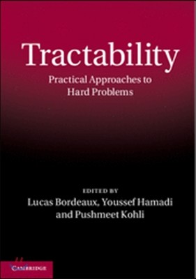 Tractability: Practical Approaches to Hard Problems
