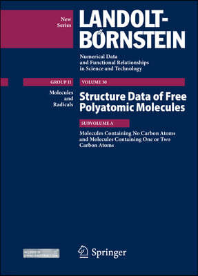 Molecules Containing No Carbon Atoms and Molecules Containing One or Two Carbon Atoms: Structure Data of Free Polyatomic Molecules