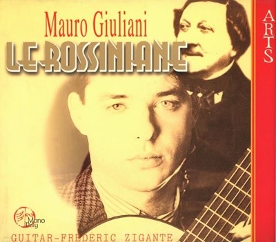 줄리아니 (Mauro Giuliani)  - Le Rossiniane : 지간테 (Frederic Zigante)(2cd)