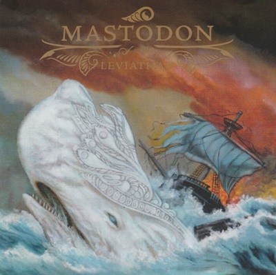 매스토던 (Mastodon) - Leviathan(US발매)