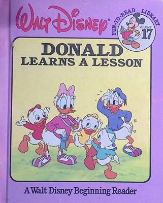 Donald Learns a Lesson (Walt Disney Fun-To-Read Library, Volume 17) Hardcover