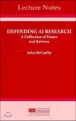 Defending AI Research: A Collection of Essays and Reviews