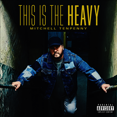 Mitchell Tenpenny — This Is The Heavy 앨범 커버