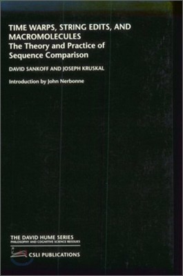 Time Warps, String Edits, and Macromolecules: The Theory and Practice of Sequence Comparision