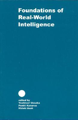Foundations of Real World Intelligence: Volume 125