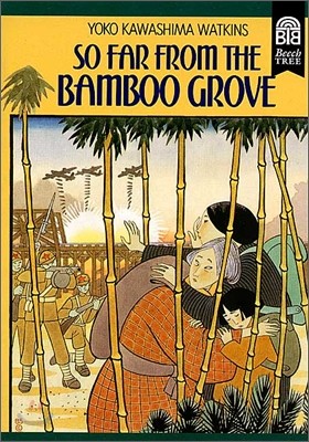 So Far from the Bamboo Grove