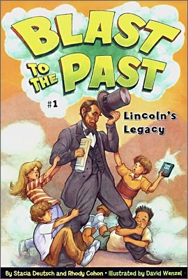 Blast to the Past #1 : Lincoln's Legacy