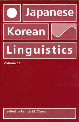 Japanese/Korean Linguistics, Volume 11: Volume 11