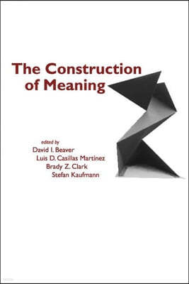 The Construction of Meaning