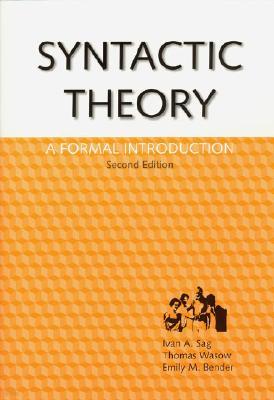Syntactic Theory: A Formal Introduction, 2/E