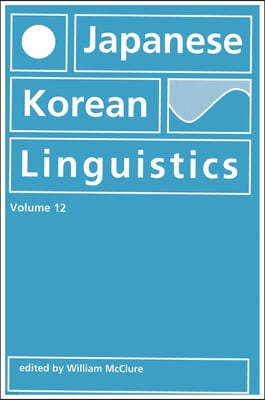 Japanese/Korean Linguistics, Volume 12: Volume 12