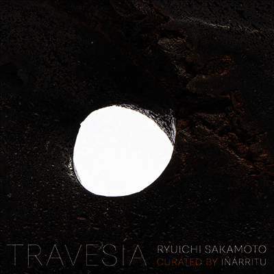 Sakamoto Ryuichi,사카모토 류이치 — Travesia Ryuichi Sakamoto Curated By Inarritu 앨범 커버